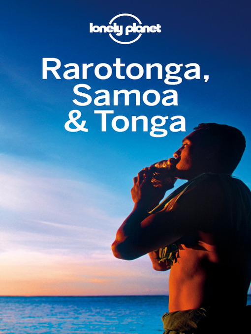 Title details for Rarotonga, Samoa & Tonga by Lonely Planet - Available